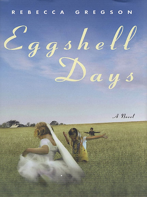 Title details for Eggshell Days by Rebecca Gregson - Wait list